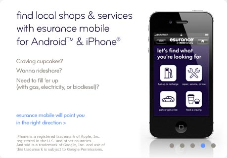 Find local shops and services with Esurance Mobile for Android and iPhone.