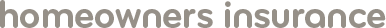 Homeowners insurance