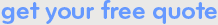 Get your free quote