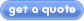 Get a quote