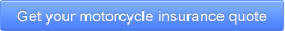Get your motorcycle insurance quote